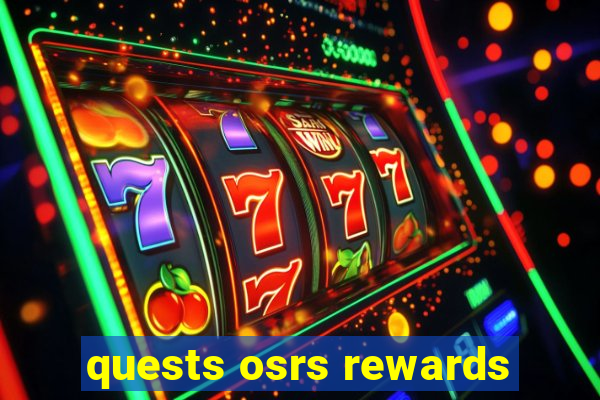 quests osrs rewards